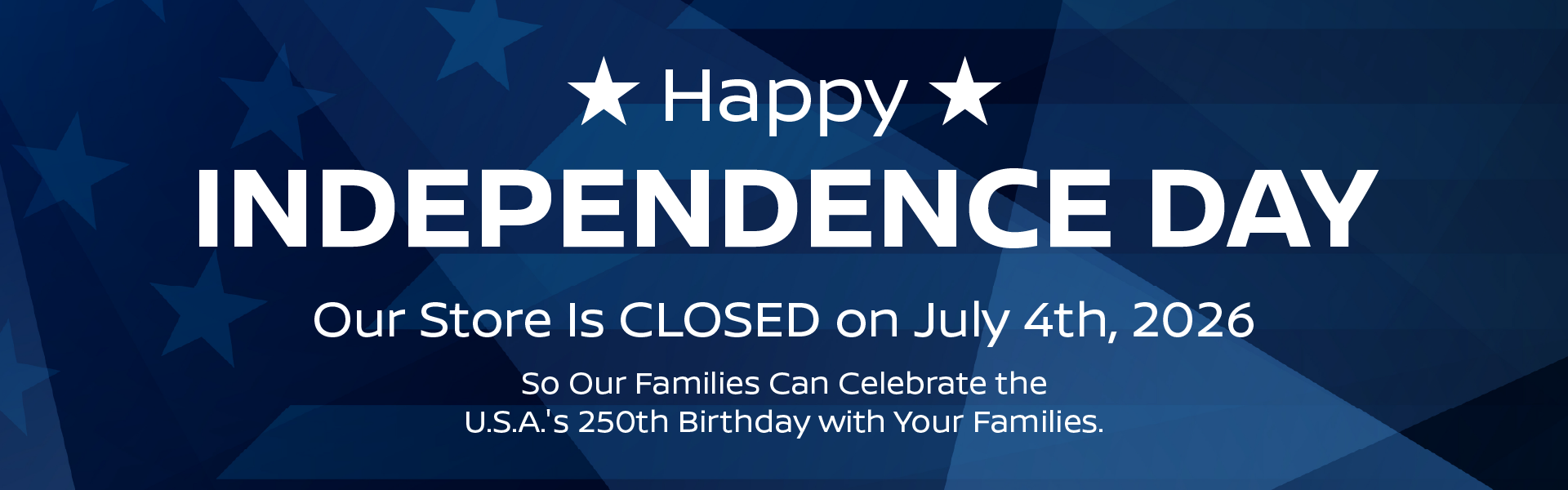 Closed on Independence Day